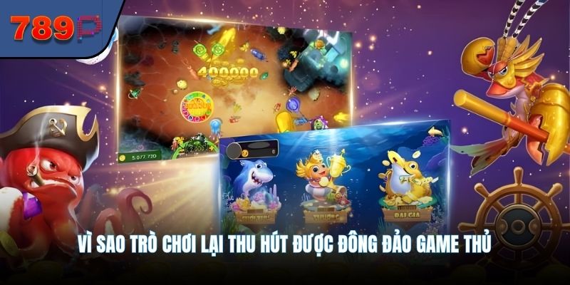Vì sao trò chơi lại thu hút được đông đảo game thủ